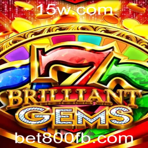 BrilliantGems: Descubra o Universo Fascinante do Jogo de Apostas Bet800